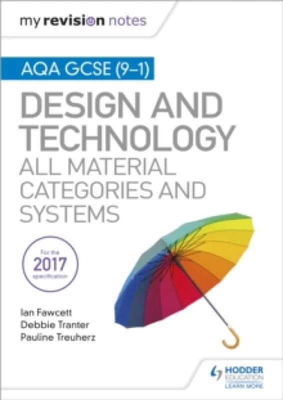 My Revision Notes: AQA GCSE (9-1) Design and Technology: All Material Categories and Systems Paperback / softback