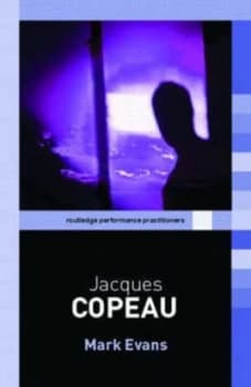 Jacques Copeau by Mark Evans Paperback