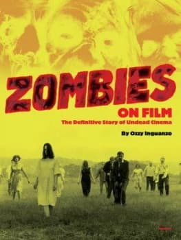 Zombies on Film by Ozzy Inguanzo Hardback