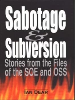 Sabotage and Subversion by Ian Dear Hardback