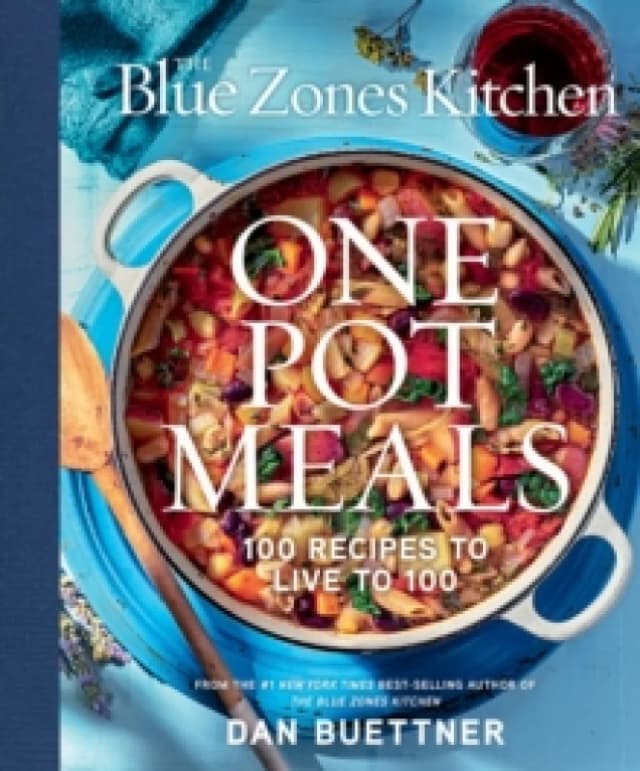 The Blue Zones Kitchen One Pot Meals : 100 Recipes to Live to 100 Hardback