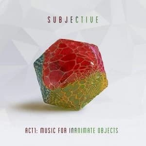 Subjective - Act One - Music For Inanimate Objects Vinyl
