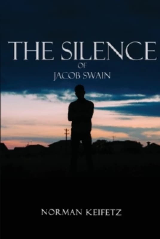 The Silence of Jacob Swain Paperback / softback