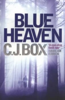 Blue Heaven by C. J. Box Paperback