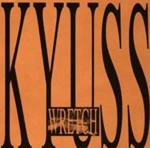 Wretch by Kyuss CD Album