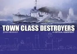 town class destroyers a critical assessment