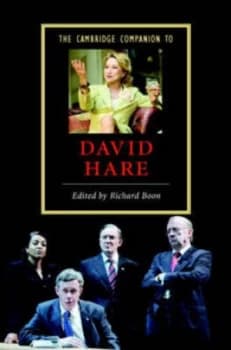 The Cambridge Companion to David Hare by Richard Boon Hardback