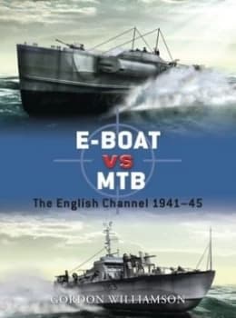 E-Boat vs. Mtb by Gordon Williamson Book