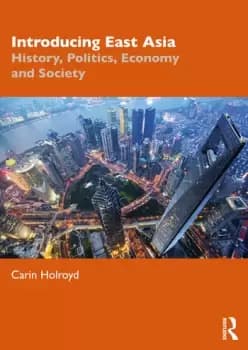Introducing East AsiaHistory Politics Economy and Society