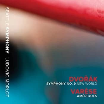 Seattle Symphony - Dvorák: Symphony No. 9, 'New World'/Varese: Ameriques CD