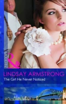 The Girl He Never Noticed by Lindsay Armstrong Paperback