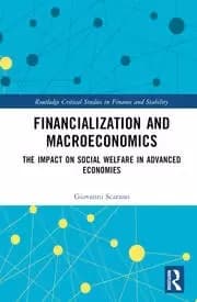 Financialization and Macroeconomics The Impact on Social Welfare in Advanced Economies