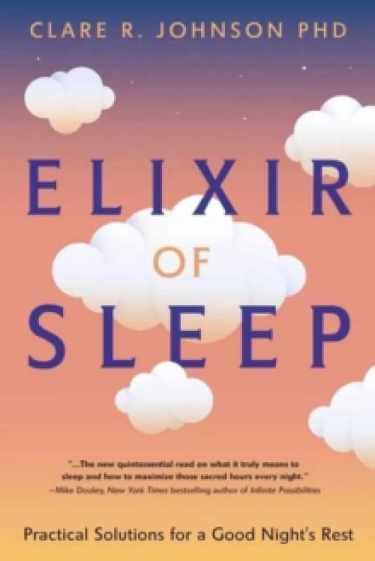 Elixir of Sleep. Paperback. By Clare R Johnson Books