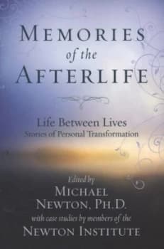 Memories of the Afterlife by Michael Newton and Michael Newton Institute Paperback