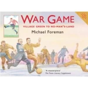 War Game : Village Green to No-Mans-Land