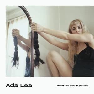 Ada Lea - What We Say In Private Vinyl