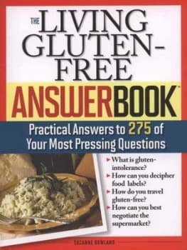 The Living Gluten-Free Answerbook by Suzanne Bowland Paperback