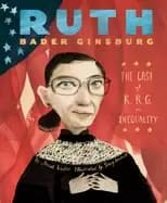 ruth bader ginsburg the case of rbg vs inequality