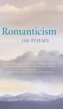 Romanticism: 100 Poems
