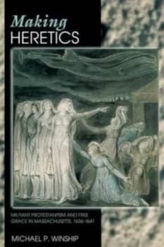 Making Heretics by Michael P Winship Paperback