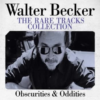 The Rare Tracks Collections Obscurities & Oddities by Walter Becker CD Album