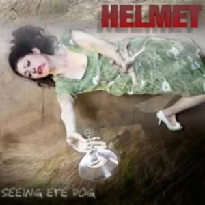Seeing Eye Dog by Helmet CD Album