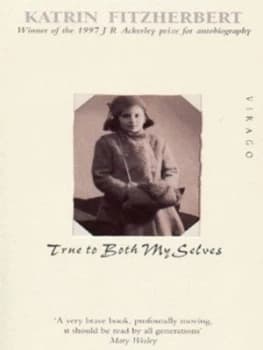 True to Both My Selves by Katrin Fitzherbert Paperback