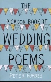 The Picador Book of Wedding Poems by Peter Forbes Paperback