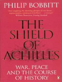 The Shield of Achilles by Philip Bobbitt Book