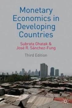 Monetary Economics in Developing Countries by Subrata Ghatak Book