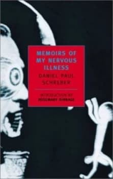 Memoirs of My Nervous Illness by Daniel Paul Schreber Paperback