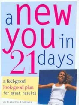 A New You in 21 Days by Jo Glanville-Blackburn Hardback