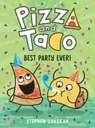 pizza and taco best party ever
