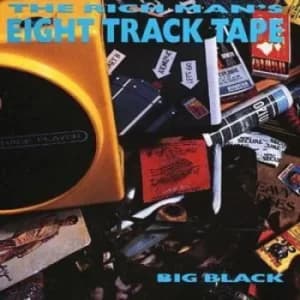 The Rich Mans Eight Track Tape by Big Black CD Album
