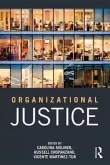 Organizational Justice : International perspectives and conceptual advances