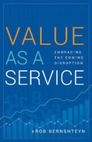 Value as a service by Rob Bernshteyn