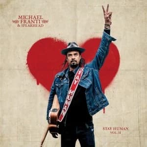 Stay Human - Volume II by Michael Franti and Spearhead CD Album