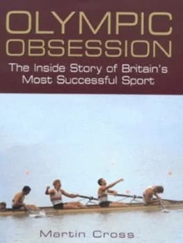 Olympic Obsession by Martin Cross Hardback