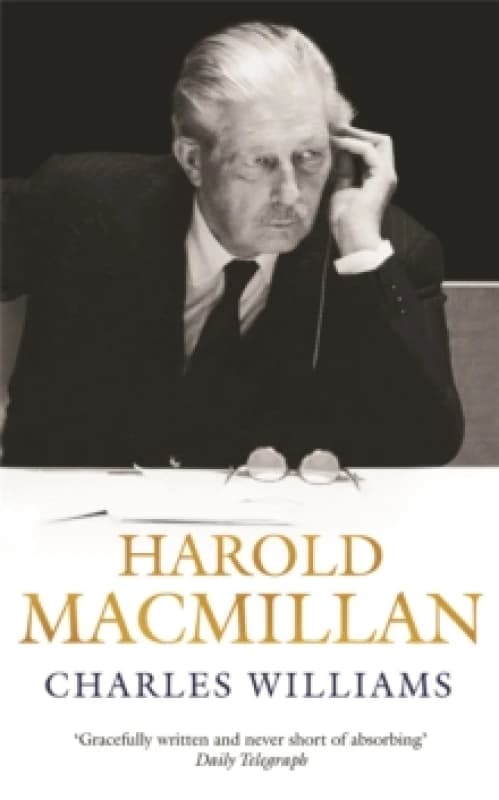 Harold Macmillan. Paperback. By Charles Williams Books