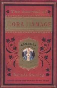 The Journal of Dora Damage by Belinda Starling Book