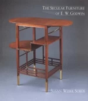 secular furniture of e w godwin with catalogue raisonne