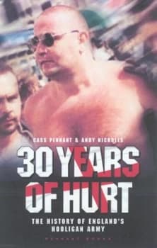 30 Years of Hurt by Cass Pennant and Andy Nicholls Paperback