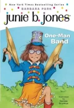 Junie B. Jones #22: One-Man Band. A Stepping Stone Book (TM) - Barbara Park - Paperback - Used