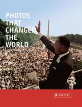Photos That Changed the World by Peter Stepan Book