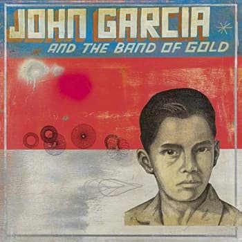 John Garcia - John Garcia and the Band of Gold CD