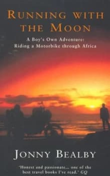 Running with the Moon by Jonny Bealby Book