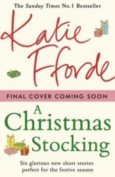 The Christmas Stocking and Other Stories by Katie Fforde Hardback