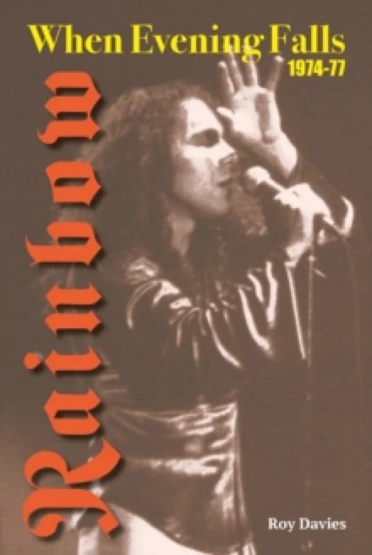 When Evening Falls : Rainbow 1974-77 Paperback / softback