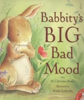 Babbitys Big Bad Mood by M. Christina Butler and Frank Endersby Paperback