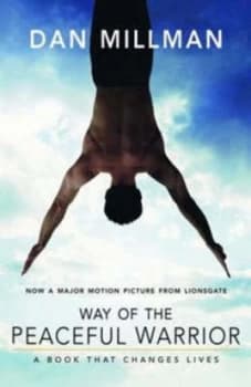 Way of the Peaceful Warrior by Dan Millman Paperback